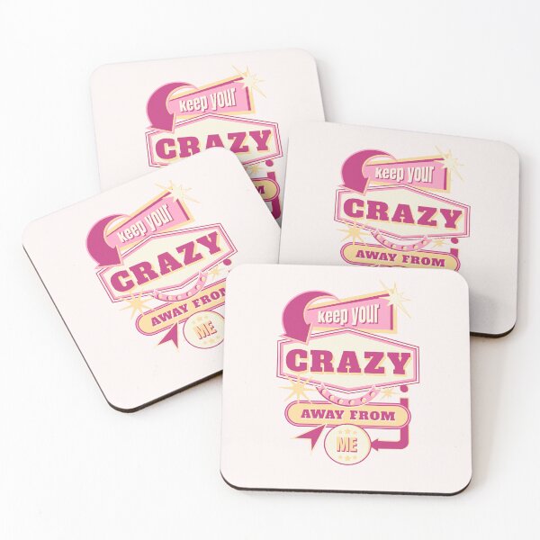 Item preview, Keep your Crazy Away From Me designed and sold by BobbyRocks.