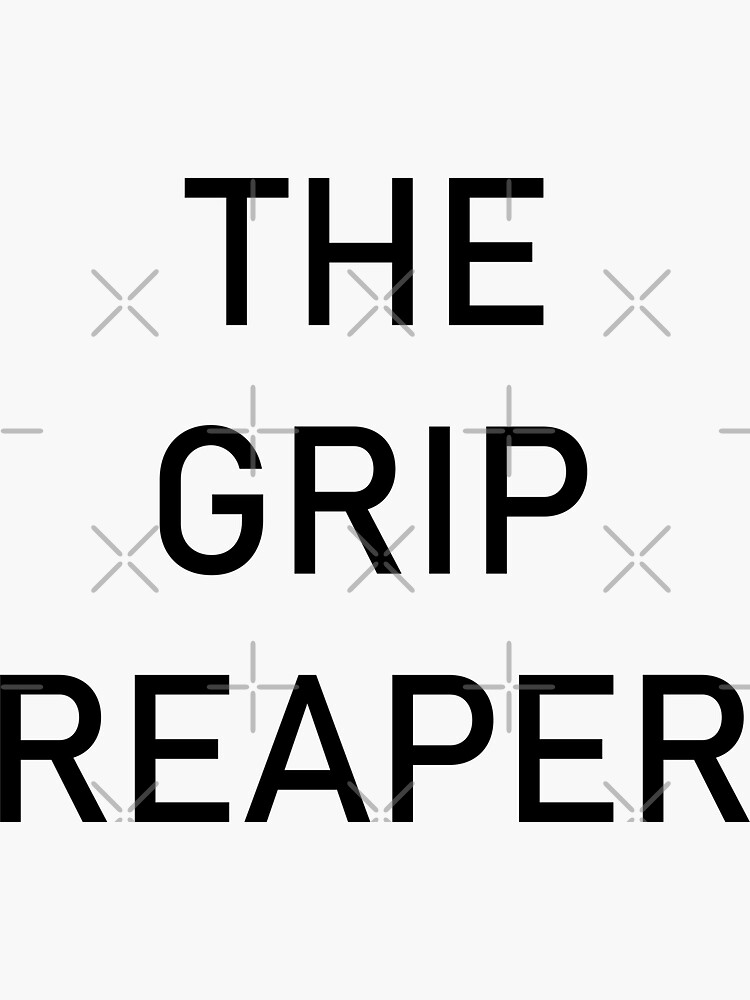 "the grip reaper" Sticker for Sale by InlandWaterways Redbubble