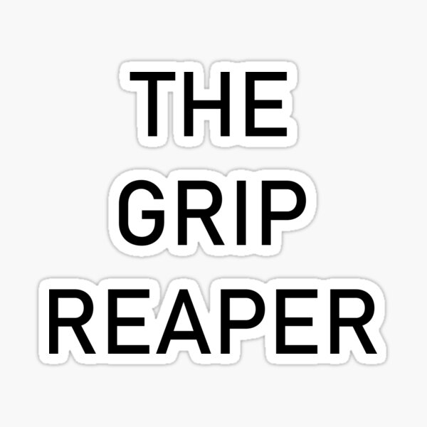 "the grip reaper" Sticker for Sale by InlandWaterways Redbubble