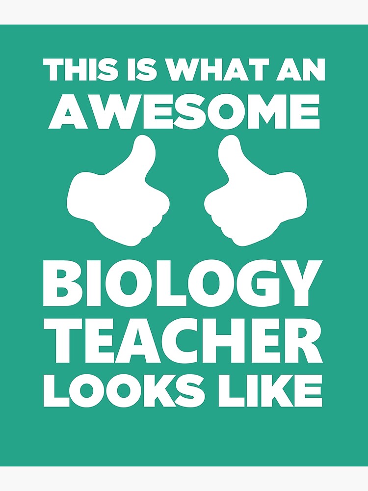 "Awesome Biology Teacher Looks Like Cute" Poster for Sale by