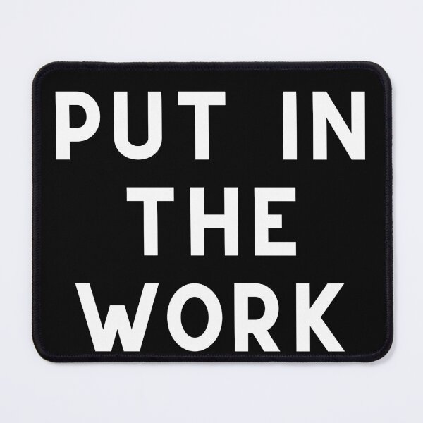 Item preview, Put In The Work designed and sold by Runner's High.