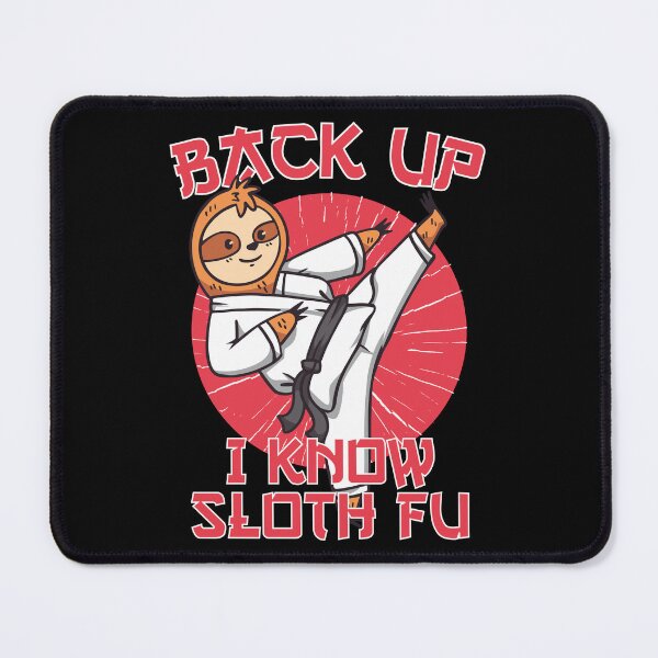 Item preview, Funny Sloth Ninja "Back Up I Know Sloth Fu" Ninja Sloth designed and sold by Designs-By-Zar.