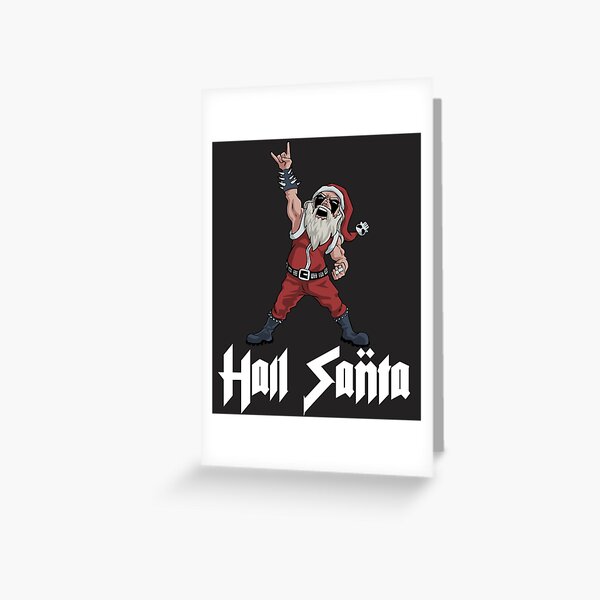 Hail Santa! Greeting Card