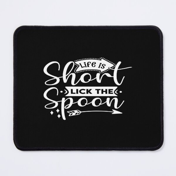 Item preview, Life is short lick the spoon designed and sold by phassystore.