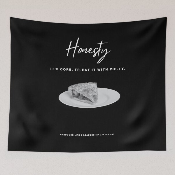 Item preview, HONESTY: It's Core. Tr-eat It With Pie-ty. (#13 in the 'Hardcore Life & Leadership Values' Collection) designed and sold by ashowofvalues.