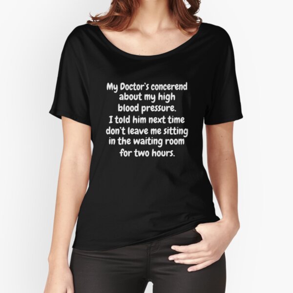 Funny High Blood Pressure Gifts & Merchandise for Sale | Redbubble