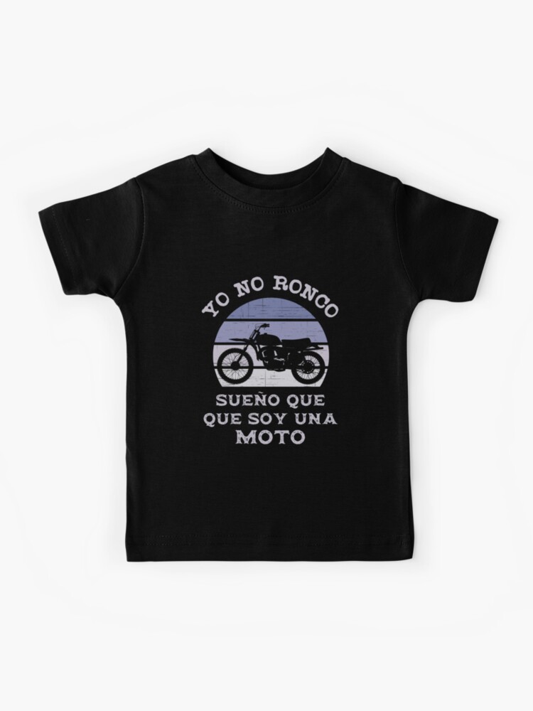 Camiseta yo no ronco sueño que soy una online moto