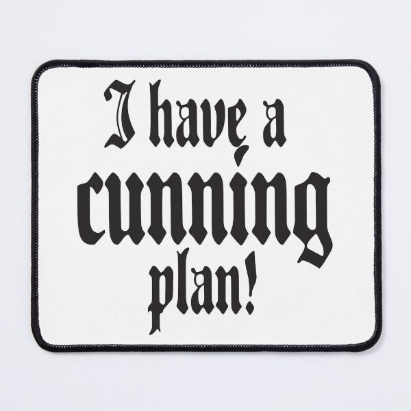 Item preview, I have a cunning plan! designed and sold by sluggraphix.