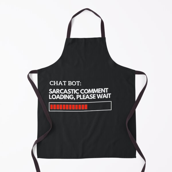 Artikelvorschau, Chat Bot T-Shirt Sarkastischer Kommentar wird geladen Bitte warten Lustig entworfen und verkauft von ChatGPT.