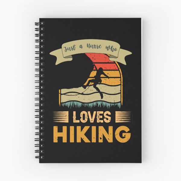 Item preview, Surgical Nurse Quotes, Just a Nurse Who Loves Hiking designed and sold by GrumpyFella.