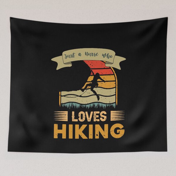 Item preview, Surgical Nurse Quotes, Just a Nurse Who Loves Hiking designed and sold by GrumpyFella.