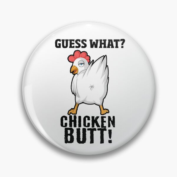 Item preview, Guess What Chicken Butt  designed and sold by LordAudes.