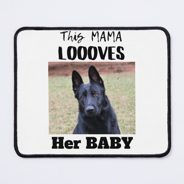 Item preview, This Mama Loooves Her Baby German Shepherd designed and sold by GermanShepMan.
