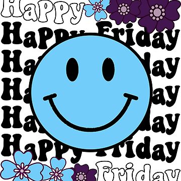 Feliz viernes vibraciones de energ a positiva cara feliz azul P ster