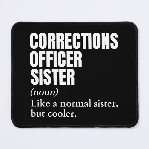 Item preview, Funny Corrections Officer Sister Definition designed and sold by EndlessFreedom.