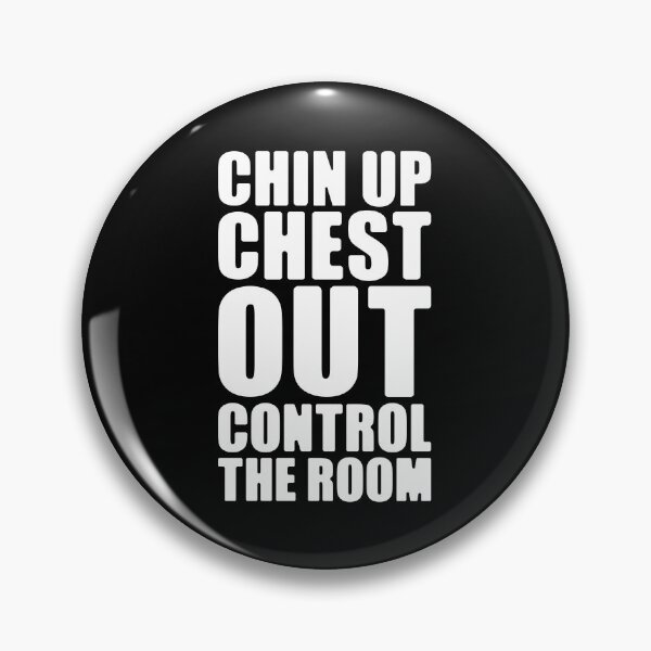 Item preview, Chin Up Chest Out Control The Room Typography White Text Design Statement designed and sold by SleepingInCo.