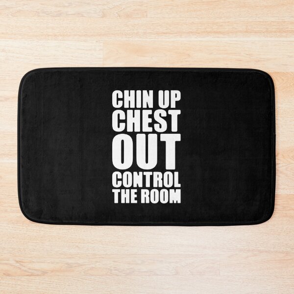Item preview, Chin Up Chest Out Control The Room Typography White Text Design Statement designed and sold by SleepingInCo.