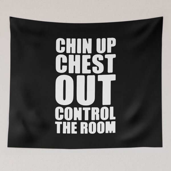 Item preview, Chin Up Chest Out Control The Room Typography White Text Design Statement designed and sold by SleepingInCo.
