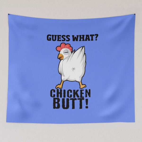 Item preview, Guess What Chicken Butt designed and sold by LordAudes.