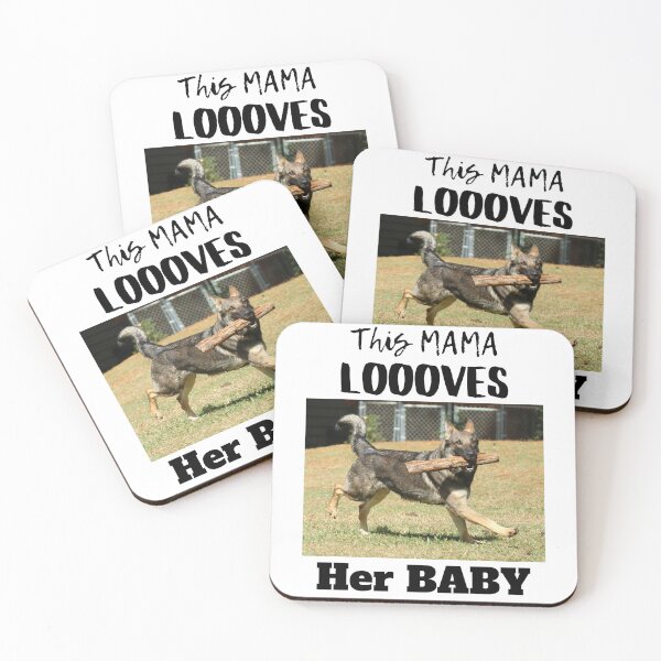 Item preview, This Mama Loooves Her Baby German Shepherd designed and sold by GermanShepMan.