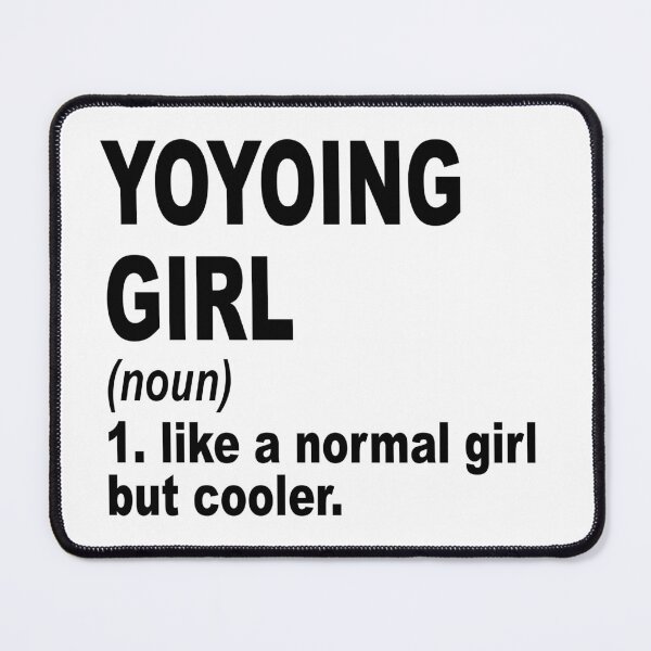 Item preview, Yoyoing Sister,Yoyoing girl like a normal girl but cooler designed and sold by Dogs Geeky⭐⭐⭐⭐⭐.