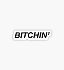 bitchin' Sticker