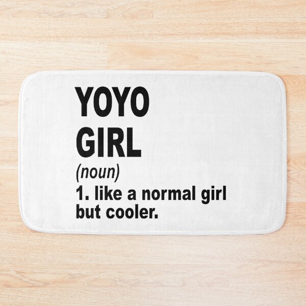 Item preview, Yoyo girl like a normal girl but cooler, Yoyo Girl, Yoyo Mom designed and sold by Dogs Geeky⭐⭐⭐⭐⭐.