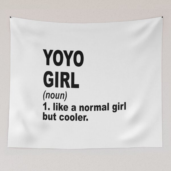Item preview, Yoyo girl like a normal girl but cooler, Yoyo Girl, Yoyo Mom designed and sold by Dogs Geeky⭐⭐⭐⭐⭐.
