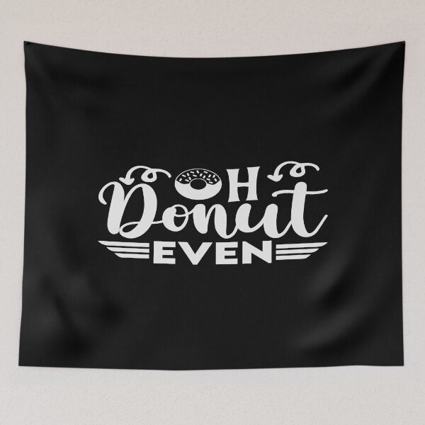 Item preview, Oh Donut Even designed and sold by phassystore.
