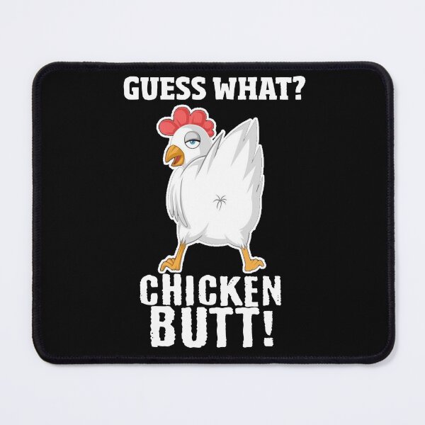 Item preview, Guess What? Chicken Butt designed and sold by LordAudes.