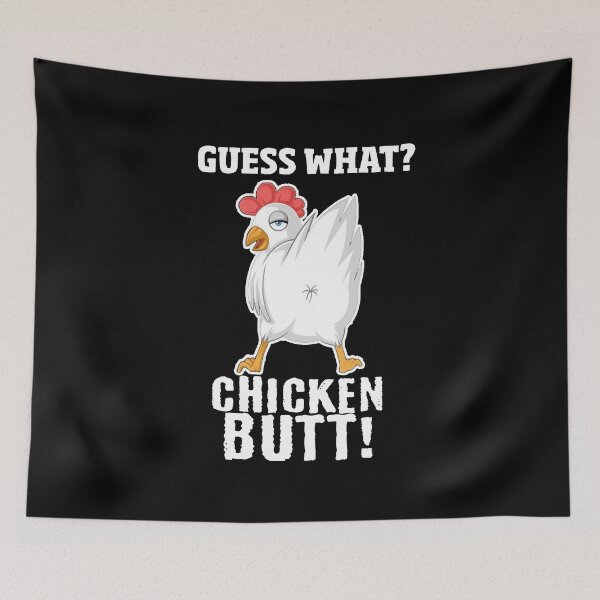 Item preview, Guess What? Chicken Butt designed and sold by LordAudes.