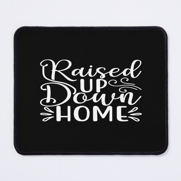 Item preview, Raised up down home designed and sold by phassystore.