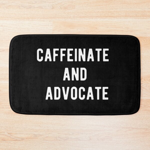 Item preview, Caffeinate And Advocate designed and sold by mystylecorner.