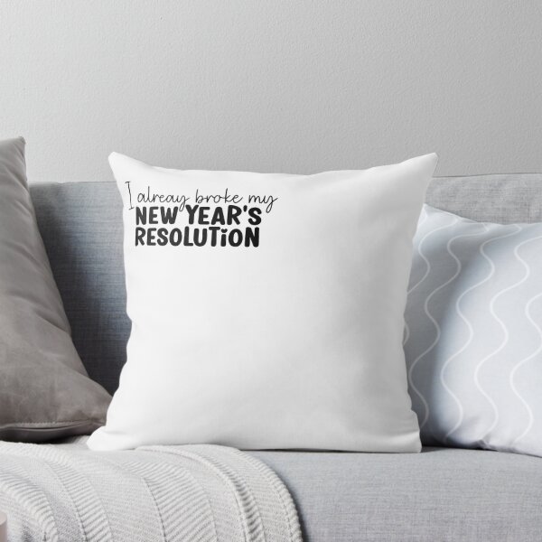 Item preview, I already broke my new years resolutions designed and sold by aiartoday.