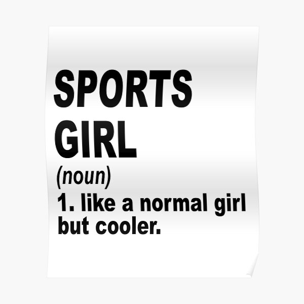 "Sports girl like a normal girl but cooler, Sports Girl, Sports Mom