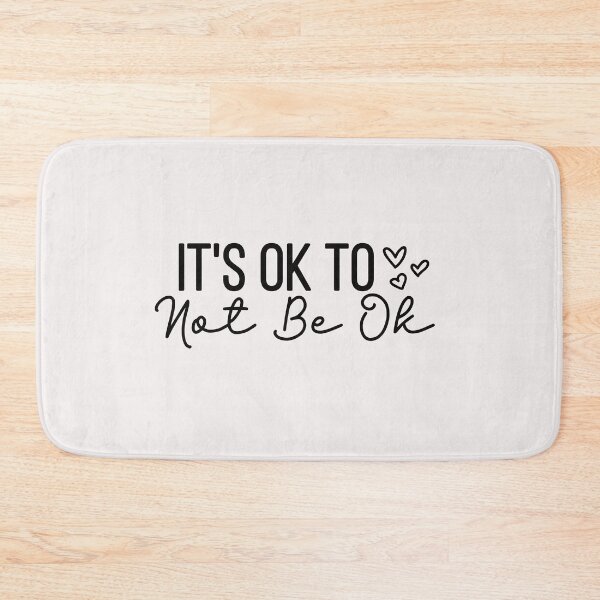 Item preview, its ok to not be ok designed and sold by Allklassy.