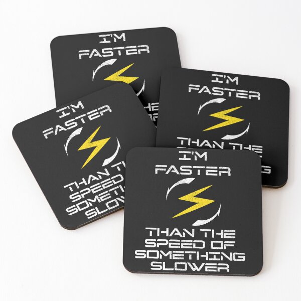 Item preview, I'm faster than the speed of something slower designed and sold by JoRealm.