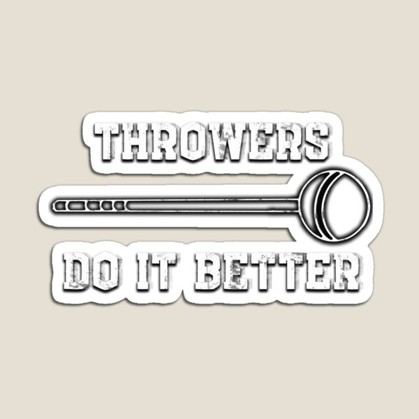 Item preview, Throwers do it better designed and sold by Insaneluck.
