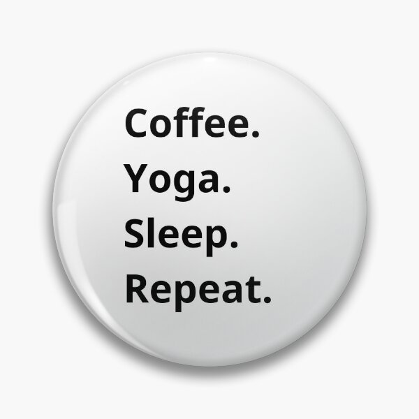 Item preview, Coffee Yoga Sleep Repeat designed and sold by RoaaMagic.