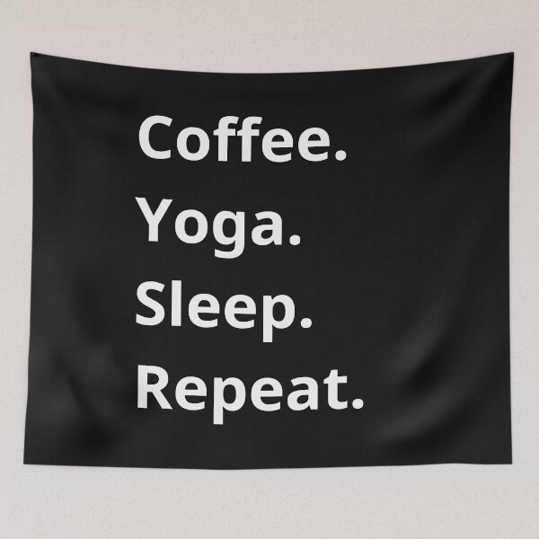Item preview, Coffee Yoga Sleep Repeat designed and sold by RoaaMagic.
