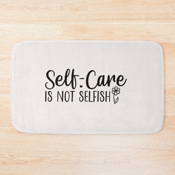 Item preview, self care is not selfish designed and sold by Allklassy.