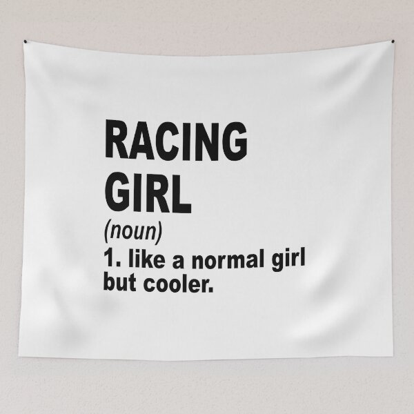 Item preview, racing girl like a normal girl but cooler, racing Girl, racing Mom designed and sold by Dogs Geeky⭐⭐⭐⭐⭐.