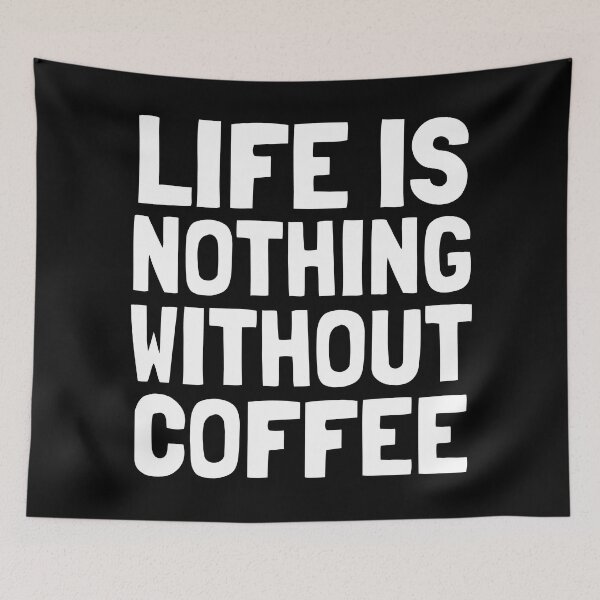 Item preview, LIFE IS NOTHING WITHOUT COFFEE - Coffee Lovers designed and sold by EnzoVectorism.