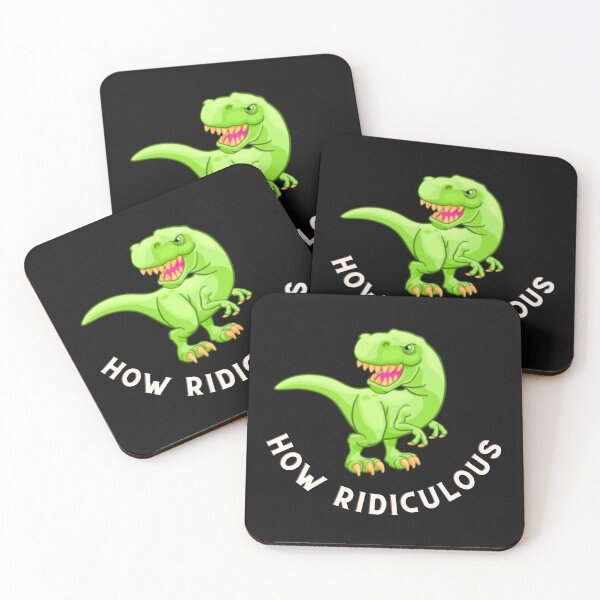 Item preview, How Ridiculous Rexy Merch sarcastic dinosaur designed and sold by ValleyDream.