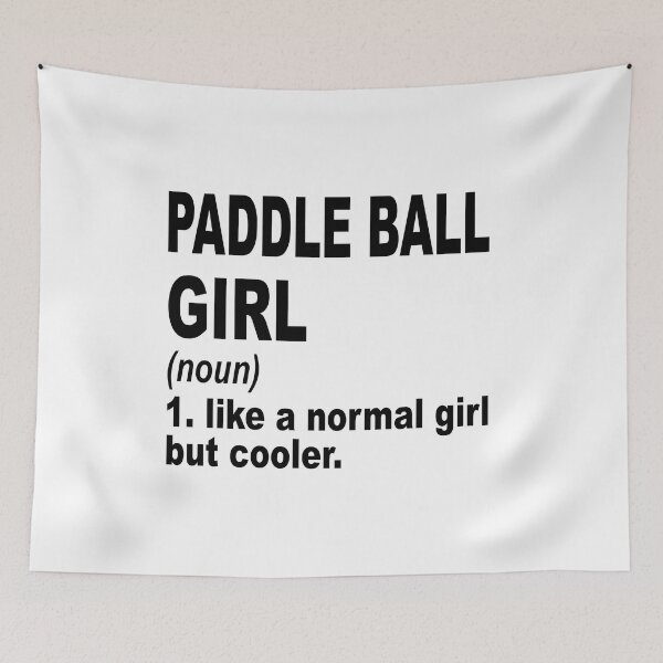 Item preview, Paddle ball girl like a normal girl but cooler, Paddle ball Girl, Paddle ball Mom designed and sold by Dogs Geeky⭐⭐⭐⭐⭐.