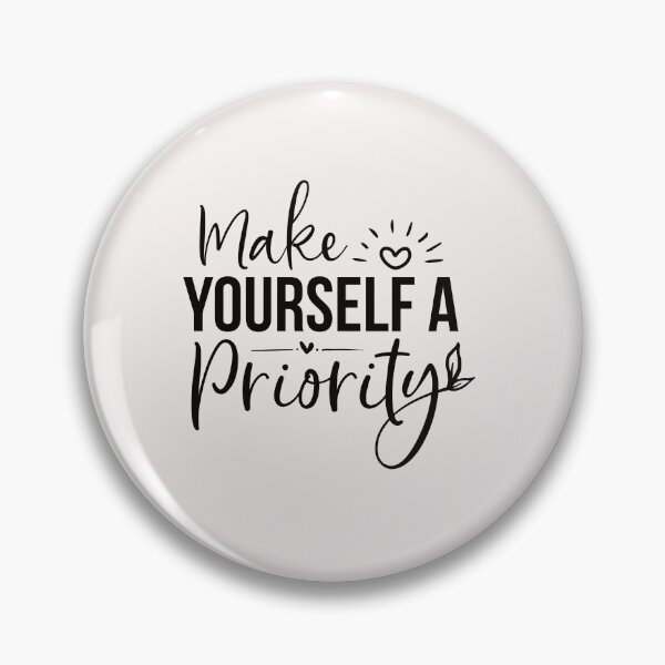 Item preview, make yourself a priority designed and sold by Allklassy.