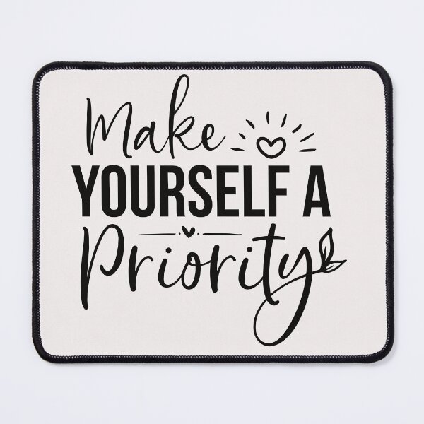 Item preview, make yourself a priority designed and sold by Allklassy.