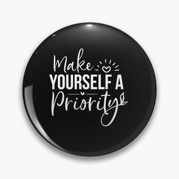 Item preview, make yourself a priority designed and sold by Allklassy.