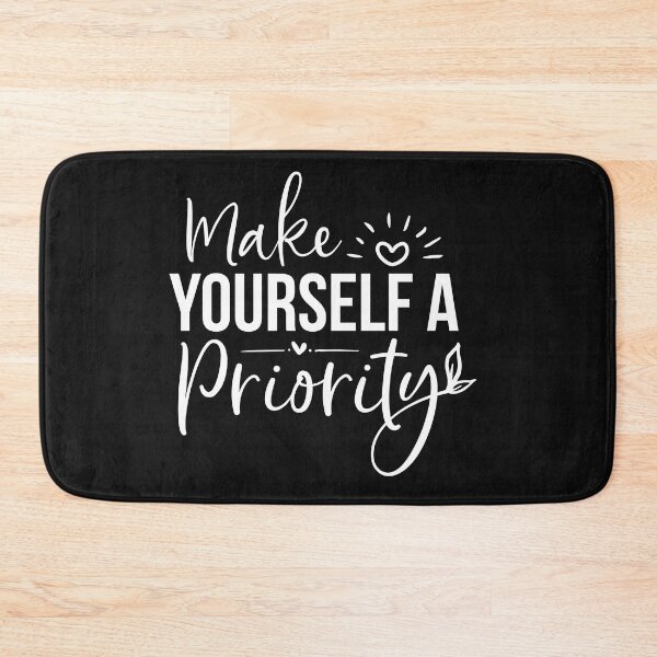 Item preview, make yourself a priority designed and sold by Allklassy.