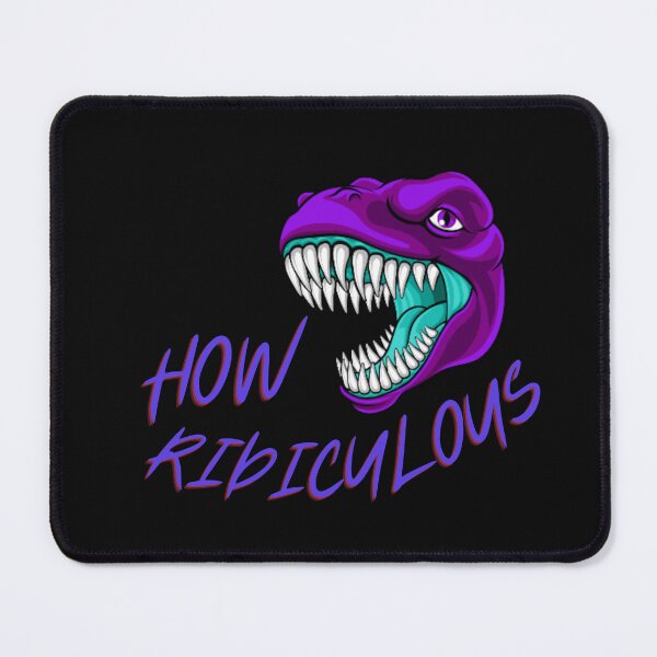 Item preview, How Ridiculous Rexy Merch sarcastic dinosaur designed and sold by ValleyDream.